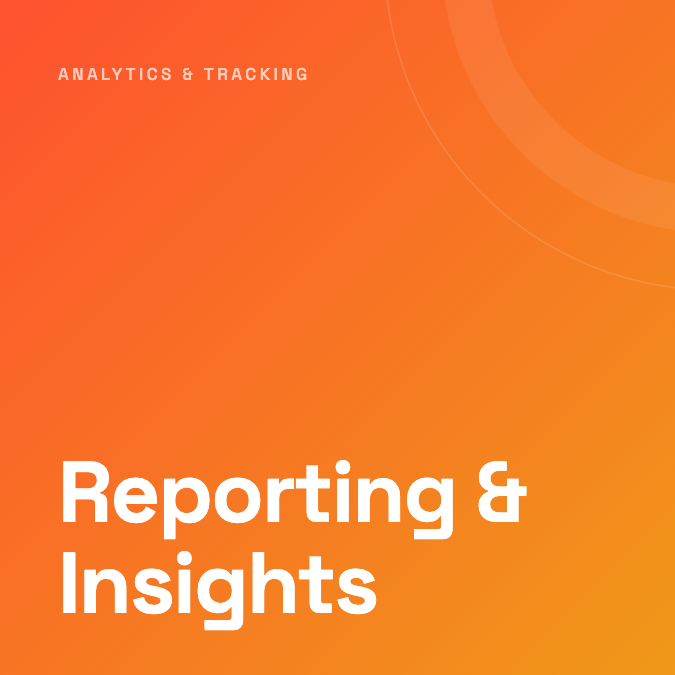 Reporting & Insights