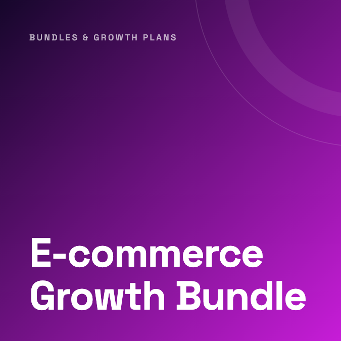 E-commerce Growth Bundle