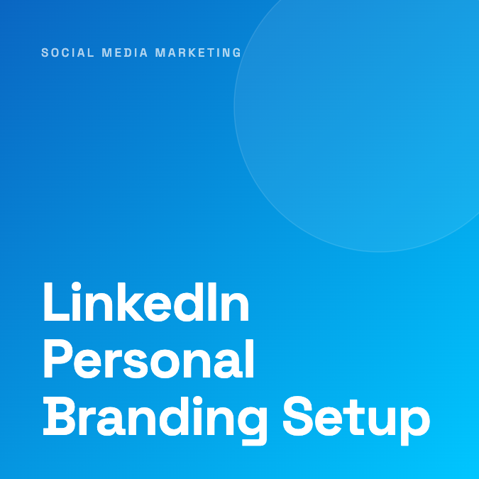 LinkedIn Personal Branding Setup